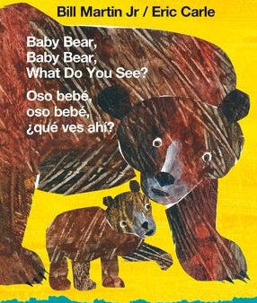 Baby Bear, Baby Bear, What Do You See?   Oso Bebé, Oso Bebé, ¿Qué Ves Ahí? (Bilingual Board Book - English   Spanish) Online