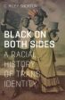 Black on Both Sides: A Racial History of Trans Identity Online Sale