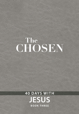 Chosen Book Three: 40 Days with Jesus, The Cheap