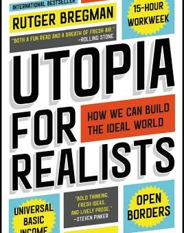 Utopia for Realists: How We Can Build the Ideal World Online