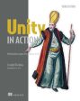 Unity in Action, Third Edition: Multiplatform Game Development in C# Online