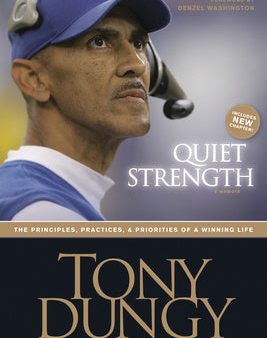 Quiet Strength: The Principles, Practices, & Priorities of a Winning Life Hot on Sale