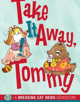 Take It Away, Tommy!: A Breaking Cat News Adventure Volume 2 Fashion