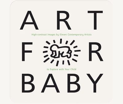 Art for Baby: High-Contrast Images by Eleven Contemporary Artists to Explore with Your Child Online Sale