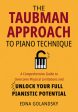 Taubman Approach to Piano Technique: A Comprehensive Guide to Overcome Physical Limitations and Unlock Your Full Pianistic Potential, The Supply