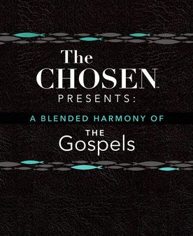 Chosen Presents: A Blended Harmony of the Gospels, The For Cheap