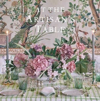 At the Artisan s Table: Inspiration for Tabletop Design Online Sale