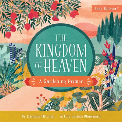 Kingdom of Heaven: A Gardening Primer, The on Sale