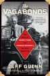 Vagabonds: The Story of Henry Ford and Thomas Edison s Ten-Year Road Trip, The For Discount