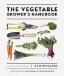 Vegetable Grower s Handbook: Unearth Your Garden s Full Potential, The Supply