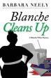 Blanche Cleans Up: A Blanche White Mystery Sale