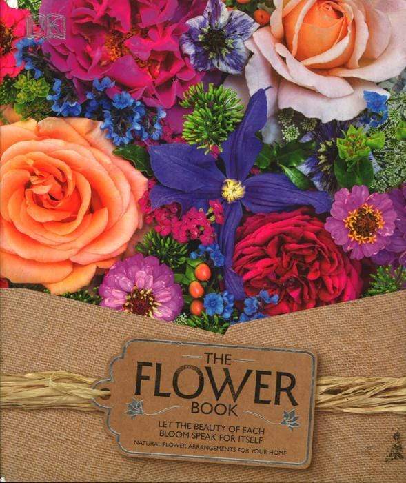 The Flower Book: Let The Beauty Of Each Bloom Speak For Itself Cheap