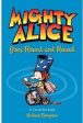 Mighty Alice Goes Round And Round : A Cul De Sac Book Online