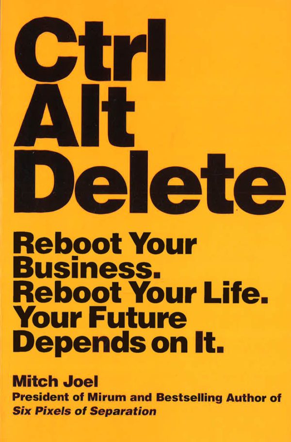 Ctrl Alt Delete: Reboot Your Business. R Cheap