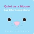 Quiet As A Mouse Online