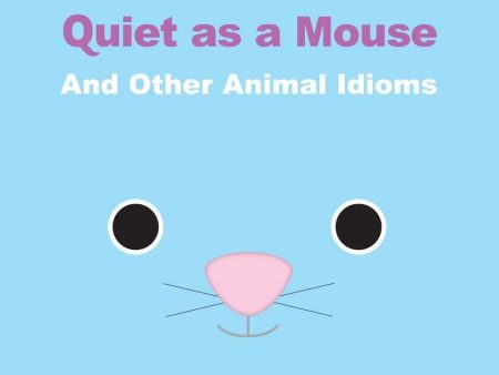 Quiet As A Mouse Online